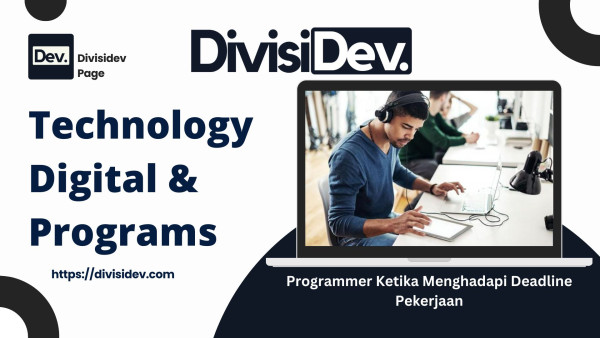 Tips Jitu Programmer Ketika Menghadapi Deadline Pekerjaan